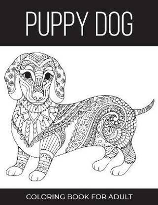 puppy dog coloring book for adult: Buy puppy dog coloring book for adult by  Printing Press Mashud at Low Price in India | Flipkart.com