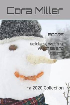 SCORE spiders, worms, witches and germs