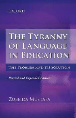 The Tyranny of Language in Education