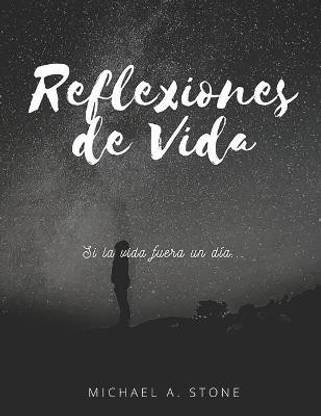 Reflexiones de Vida: Buy Reflexiones de Vida by Stone Michael a at Low Price in India Reflexiones de Vida: Buy Reflexiones de Vida by Stone Michael a at Low Price in India