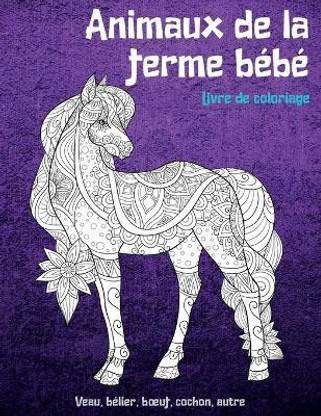 Animaux De La Ferme Bebe Livre De Coloriage Veau Belier Boeuf Cochon Autre Buy Animaux De La Ferme Bebe Livre De Coloriage Veau Belier Boeuf Cochon Autre By