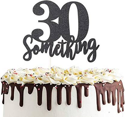 Zyozi 30 Something Cake Topper One Sided Black Glitter Hello Thirty Sign 30th Birthday Party Decorations Edible Cake Topper Price In India Buy Zyozi 30 Something Cake Topper One Sided Black