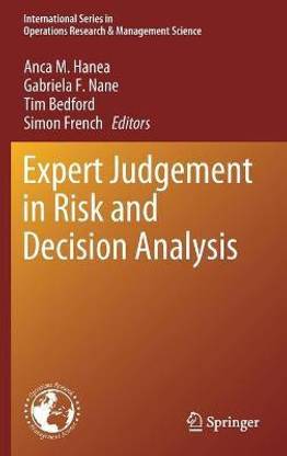 Expert Judgement in Risk and Decision Analysis: Buy Expert Judgement in Risk and Decision ...