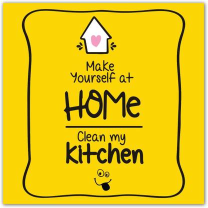 Impresion Make yourself at home clean my kitchen, Fridge ...