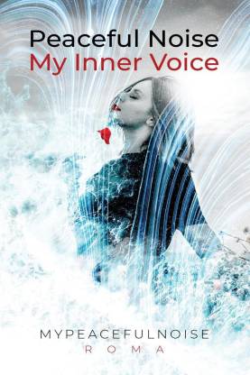 Peaceful Noise, My Inner Voice