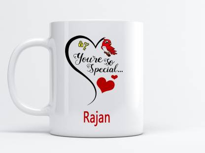 MM9E You Are So Special Rajan Printed , I Love You Rajan , Rajan Name  ,Valentine's day , Anniversary