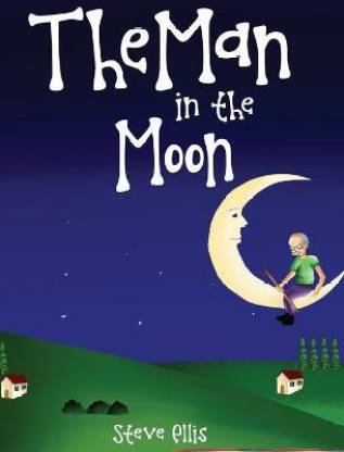 The Man in the Moon: Buy The Man in the Moon by Ellis Steve at Low Price in  India 