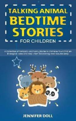 Talking Animal Bedtime Stories for Children: Buy Talking Animal Bedtime  Stories for Children by Doll Jennifer at Low Price in India 