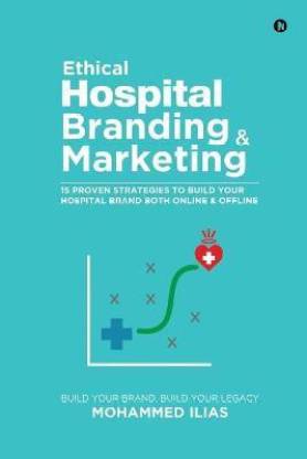 Ethical Hospital Branding & Marketing
