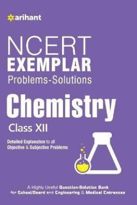 Ncert Exemplar Problems-Solutions Chemistry Class 12th  - Detailed Explanation to All Objective & Subjective Problems