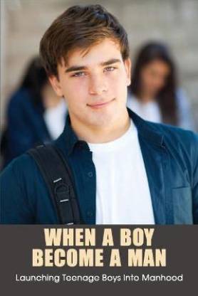 When A Boy Become A Man: Buy When A Boy Become A Man by Broomhall ...