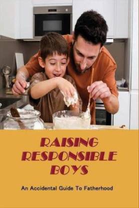 Raising Responsible Boys