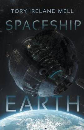 Spaceship Earth: Buy Spaceship Earth by Mell Tory at Low Price in India |