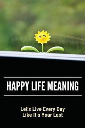 Buy Happy Life Meaning By Munster Mindy At Low Price In India Flipkart Com Buy Happy Life Meaning By Munster Mindy At Low Price In India Flipkart Com