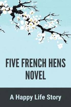 Five French Hens Novel