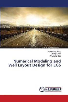 Numerical Modeling and Well Layout Design for EGS