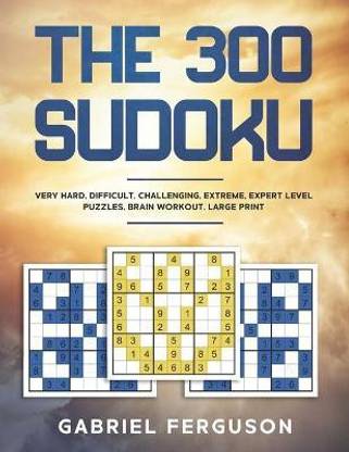 The 300 Sudoku Very Hard Difficult Challenging Extreme Expert ...