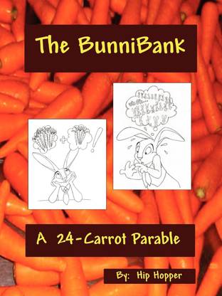 The Bunnibank - A 24 Carrot Parable: Buy The Bunnibank - A 24 Carrot Parable by Hip Hopper at Low Price in India | Flipkart.com