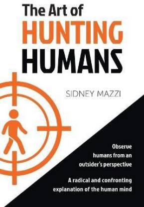 The Art of HUNTING HUMANS