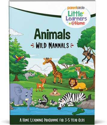 Little Learners at Home: Animals: Wild Mammals, Interactive Activity Book  for 3 to 5 year old kids, Rhymes, Stories and Science Experiments, 'How to'  Instructions for parents included: Buy Little Learners at
