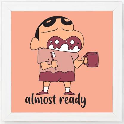 Almost Ready Shinchan - Cartoon White Framed Wall Hanging Art Print for  Office , Home, Reading Room Décor ( 8x8 ) Inch Paper Print - Animation &  Cartoons posters in India -