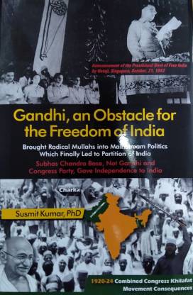 Gandhi, an Obstacle for the Freedom of India