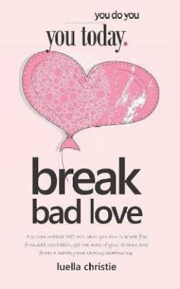 Break Bad Love
