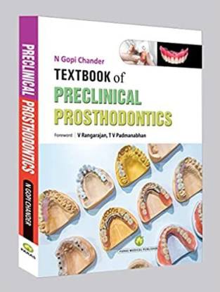 Textbook of Preclinical Prosthodontics,1/e 2021: Buy Textbook of  Preclinical Prosthodontics,1/e 2021 by N Gopi Chander at Low Price in India  | Flipkart.com