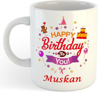 Vrantikar New Happy Birthday Muskan Printed Coffee , Muskan Name , Best Gift For Sister, Friend ,Girlfriend ,Mother Happy Birthday Ceramic Coffee Mug Price in India - Buy Vrantikar New Happy Birthday Vrantikar New Happy Birthday Muskan Printed Coffee , Muskan Name , Best Gift For Sister, Friend ,Girlfriend ,Mother Happy Birthday Ceramic Coffee Mug Price in India - Buy Vrantikar New Happy Birthday