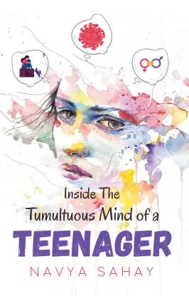 Inside the Tumultuous Mind of a Teenager
