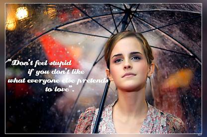 Don’T Feel Stupid ….Emma Watson Matte Finish Poster Paper Print