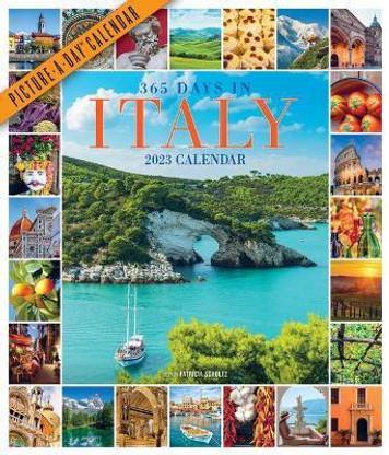 2023 Calendar 365 365 Days In Italy Picture A Day Wall Calendar 2023 Buy 365 Days In Italy Picture A Day Wall Calendar 2023 By Schultz Patricia At Low Price In India Flipkart Com