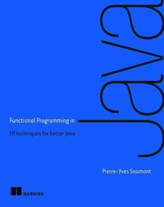 Functional Programming in Java: Buy Functional Programming in Java by ...