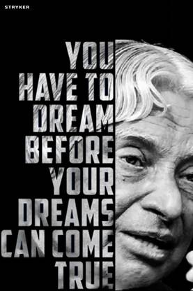 Suitable Abdul kalam photo Poster for wall - motivational quotes Wallpaper - poster with frame - Abdul kalam poster for wall – Quotes wall Poster Photographic Paper - Quotes & Motivation posters Suitable Abdul kalam photo Poster for wall - motivational quotes Wallpaper - poster with frame - Abdul kalam poster for wall – Quotes wall Poster Photographic Paper - Quotes & Motivation posters