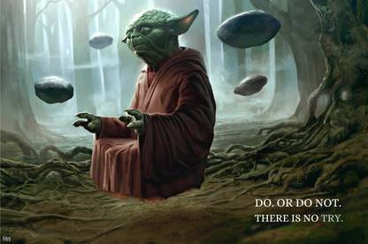 Star Wars Master Yoda Jedi Quote Poster 18 x 12 inch 300 GSM Paper Print - Movies posters in India - Buy art, film, design, movie, music, nature and educational paintings/wallpapers at Star Wars Master Yoda Jedi Quote Poster 18 x 12 inch 300 GSM Paper Print - Movies posters in India - Buy art, film, design, movie, music, nature and educational paintings/wallpapers at