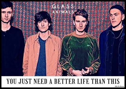 Glass Animals British indie rock band Art Effect Quotes Poster 02  (18inchx12inch) Photographic Paper - Music posters in India - Buy art,  film, design, movie, music, nature and educational paintings/wallpapers at  