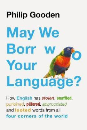 May We Borrow Your Language?  - How English Steals Words from All Over the World