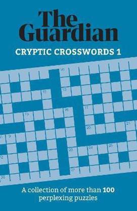 The Guardian Cryptic Crosswords 1: Buy The Guardian Cryptic ...