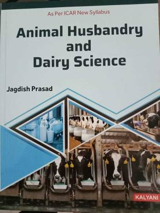 Animal Husbandry and Dairy Science: Buy Animal Husbandry and Dairy Science  by Jagdish Prasad at Low Price in India 
