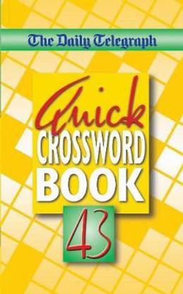 The Daily Telegraph Quick Crossword Book 43: Buy The Daily ...