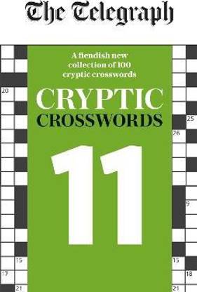 The Telegraph Cryptic Crosswords 11: Buy The Telegraph Cryptic Crosswords  11 by Telegraph Media Group Ltd at Low Price in India | Flipkart.com