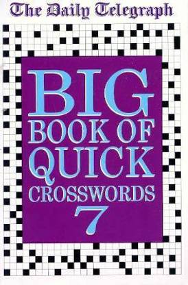 The Daily Telegraph Big Book of Quick Crosswords 7: Buy The ...