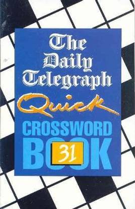 The Daily Telegraph Quick Crossword Book 31: Buy The Daily ...