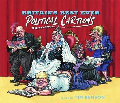Britain's Best Ever Political Cartoons: Buy Britain's Best Ever Political Cartoons by Benson Tim at Low Price in India Britain's Best Ever Political Cartoons: Buy Britain's Best Ever Political Cartoons by Benson Tim at Low Price in India
