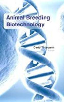 Animal Breeding Biotechnology: Buy Animal Breeding Biotechnology by  Thompson, David at Low Price in India 