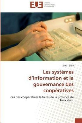 Les Systemes D Information Et La Gouvernance Des Cooperatives: Buy Les ...