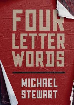 Four Letter Words: Buy Four Letter Words by Stewart Michael at Low