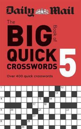 Daily Mail Big Book of Quick Crosswords Volume 5: Buy Daily Mail Big Book  of Quick Crosswords Volume 5 by The Daily Mail DMG Media Ltd at Low Price  in ...