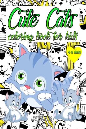 Cute Cats Coloring Book for Kids / बच्चों के लिए क्यूट कैट्स कलरिंग बुक:  Buy Cute Cats Coloring Book for Kids / बच्चों के लिए क्यूट कैट्स कलरिंग बुक  by Tc Costelo