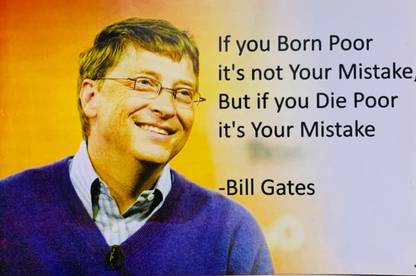 Bill Gates Inspirational Quotes Bill Gates Motivational Wallposter Paper Print - Quotes & Motivation  Posters In India - Buy Art, Film, Design, Movie, Music, Nature And  Educational Paintings/Wallpapers At Flipkart.com